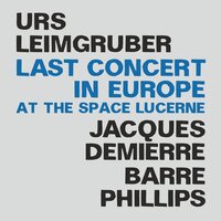 At the Space, Pt. 2 - Urs Leimgruber & Barre Phillips & Jacques Demierre