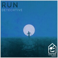 Run - Detechtive & Altes Haus