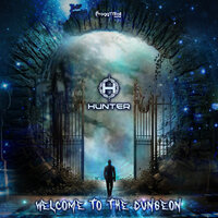 Welcome To The Dungeon - Hunter
