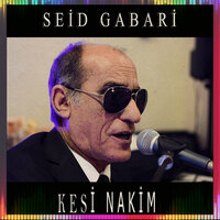 Kesi Nakim - Seid Gabari