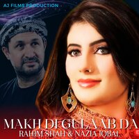 Makh Di Gulaab Da - Rahim Shah & Nazia iqbal