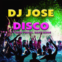 Disco - DJ Jose & Saff King & Ken Prich