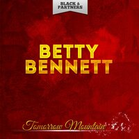 The Next Time I Care - Betty Bennett