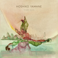 Yamane: Threads - Hoshiko Yamane