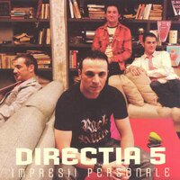 De Unde Vine - Directia 5