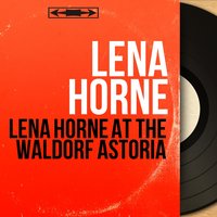 Let Me Love You - Lena Horne & Lennie Hayton And His Orchestra