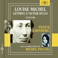 Plaidoirie de Louise Michel: 22 juin 1883, 4e partie - Anouk Grinberg