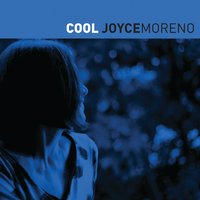 Moon River - Joyce Moreno