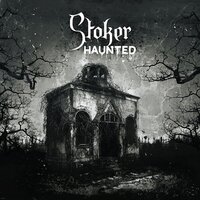 Bring Her Back - Stoker