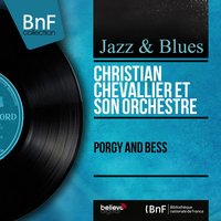 Summertime - Christian Chevallier et Son Orchestre & Джордж Гершвин