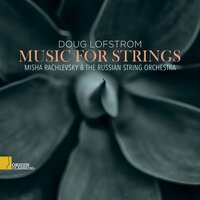 Music for Strings: III - Doug Lofstrom