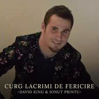 Curg lacrimi de fericire - Fratii Turcitu & David King & Ionut Printu