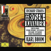 R. Strauss: Der Rosenkavalier, Op. 59, TrV 227 / Act 2 - "Da lieg' ich!" - Cvetka Ahlin & Theo Adam & Wiener Philharmoniker & Karl Böhm & Chor Der Wiener Staatsoper & Рихард Штраус