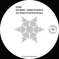 Tournez Ma Neige - Alex Boneti