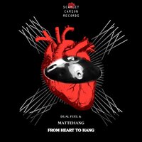 From Heart To Hang - Dual Fuel & Mattehang