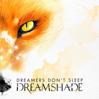 Dreamers Don't Sleep - Dreamshade