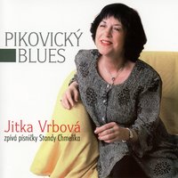 Jak Víš - Jitka Vrbová & Tony Brych & Jitka Vrbová, Akáty, Tony Brych