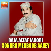 Tunhje Mast Akhyan Kayo Matano - Raja Altaf Janori