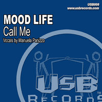 Call Me - Mood Life & Moodlife