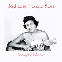 Keep It To Yourself - Memphis Minnie