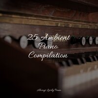 Pillow Melody - Soulful Piano Group & Relaxing Classical Piano Music & Peaceful Piano Chillout