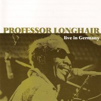 Everyday I have the Blues - Professor Longhair