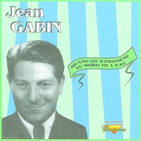 Quand On S'promène Au Bord De L'eau - Original - Jean Gabin