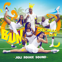 Bum - Delomar & RDX & Joli Rouge Sound