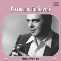Voglio vivere così - Ferruccio Tagliavini