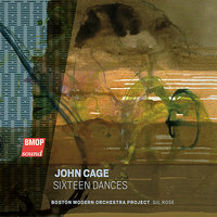 Sixteen Dances: No. 1 [Anger - Boston Modern Orchestra Project & Gil Rose & John Cage