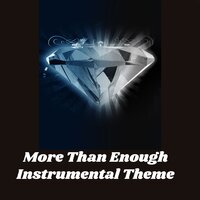 More Than Enough Instrumental Theme - Joel Diamond