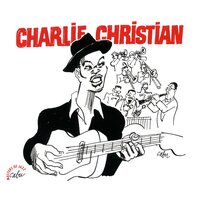 Topsy (Charlie's Choice - Swing to Bop) - Charlie Christian