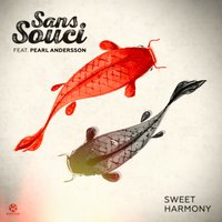 Sweet Harmony - Sans Souci & Pearl Andersson