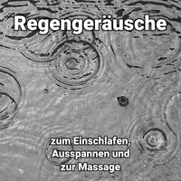 Sounds von Regentropfen zum Loslassen - Regengeräusche & Naturgeräusche & Regengeräusche ohne Musik von Erik Jentz