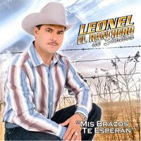 Esa Fue Mi Novia - Leonel El Ranchero De Sinaloa