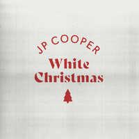 White Christmas - JP Cooper & Ирвинг Берлин