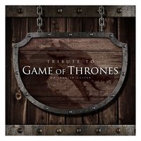 Game of Thrones - The Harmony Group & José Baz & Ramin Djawadi
