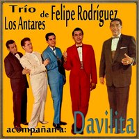 Puerto Rico (Bolero) - Davilita & Felipe Rodríguez Y Su Trío Los Antares