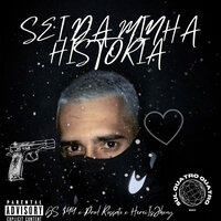 Sei da Minha História - GS $44 & hereIsJhxny