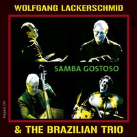 A Ra - Wolfgang Lackerschmid & The Brazilian Trio