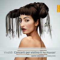 Concerto in B Flat Major No 5 Op. 12, RV 379: I.Allegro - Антонио Вивальди & Dmitry Sinkovsky & Il Pomo d'Oro