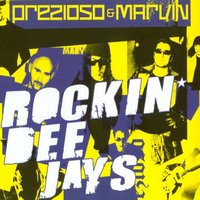 Rockin' Deejays - Prezioso & Marvin & Andrea Prezioso