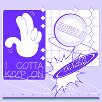 I Gotta Keep On - Sweely