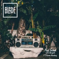 Feel Good (It's Alright) - Blonde & Karen Harding
