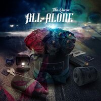 All Alone - Tha Queen