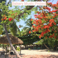 Music for Taking It Easy - Bakery Music Project