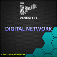 Digital Network - Schelmanoff & 8 Hertz