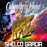 Get it UP - Shelco Garcia & Locomotive