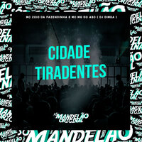 Cidade Tiradentes - MC Zoio Da Fazendinha & Mc Mg do Abc & DJ Dimba