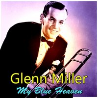 Over the Rainbow - Glenn Miller